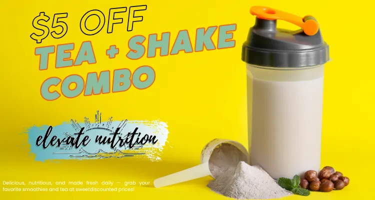 $5 off any Shake + Tea Combo